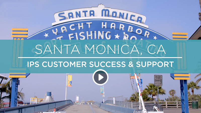 Santa Monica CA – IPS Customer Success and Support