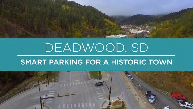 Deadwood SD – Smart Parking for a Historic Town – Case Study Video