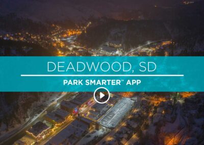 Deadwood SD – Park Smarter App – Case Study Video
